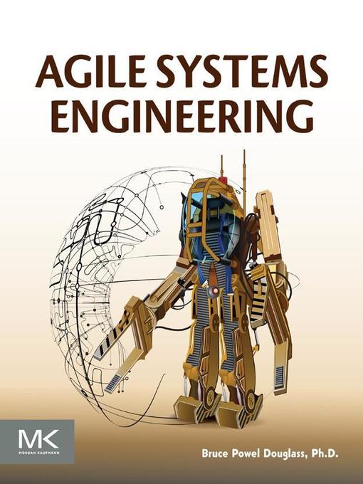 Title details for Agile Systems Engineering by Bruce Powel Douglass - Available
